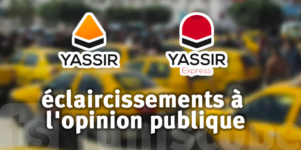 YASSIR précise les dessous de l'affaire