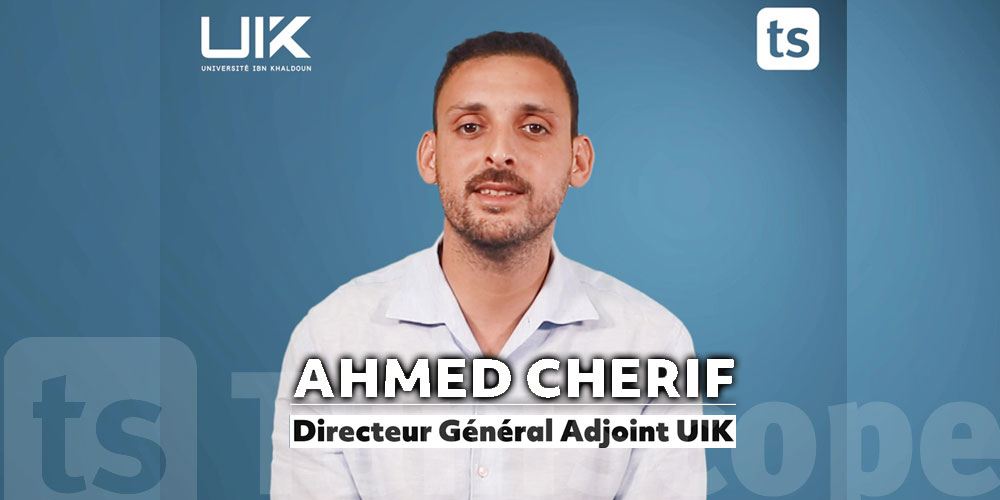 Ahmed Cherif DGA  de l'UIK : Une Approche Innovante et Stratégique pour Transformer l'Enseignement Supérieur en Tunisie.