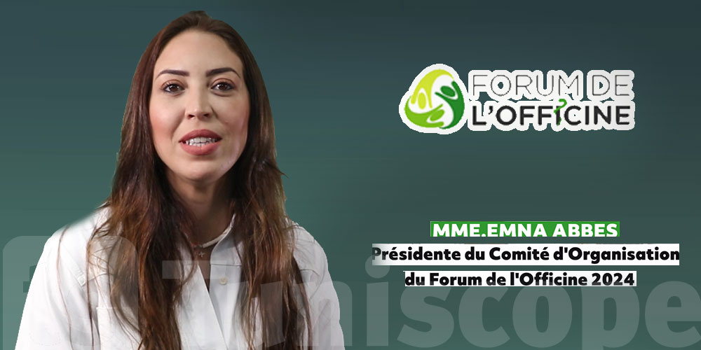 Emna Abbes Nous présente la 7ème édition du Forum de l'Officine 26-28 Septembre